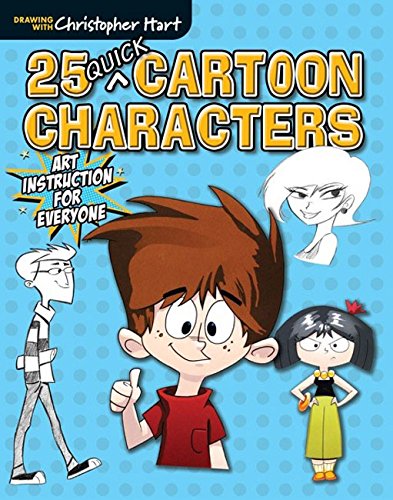 Beispielbild fr 25 Quick Cartoon Characters: Art Instruction for Everyone (Drawing with Christopher Hart series) zum Verkauf von Reuseabook