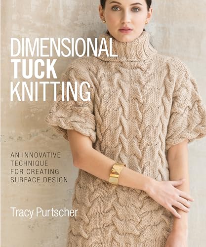 9781942021674: Dimensional Tuck Knitting: An Innovative Technique for Creating Surface Design