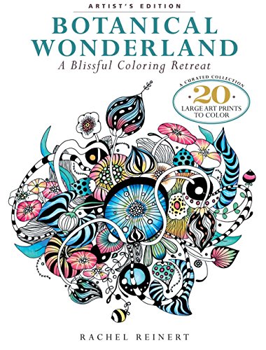 Stock image for Botanical Wonderland: Artist's Edition: A Blissful Coloring Retreat: A Curated Collection - 20 Large Art Prints to Color for sale by ZBK Books