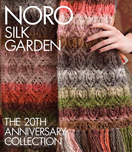 Imagen de archivo de Noro Silk Garden: The 20th Anniversary Collection a la venta por Montana Book Company
