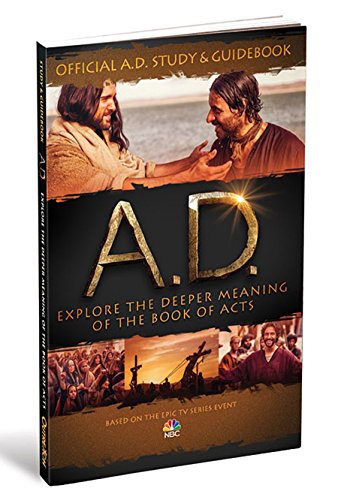 Beispielbild fr Official A.D. Study & Guidebook: Explore the Deeper Meaning of the Book of Acts zum Verkauf von Wonder Book