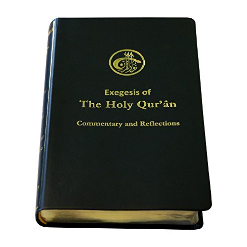 Imagen de archivo de The Holy Quran - Exegesis of, Commentary and Reflections a la venta por Revaluation Books