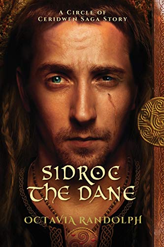 Stock image for Sidroc the Dane: A Circle of Ceridwen Saga Story (The Circle of Ceridwen Saga) for sale by HPB Inc.