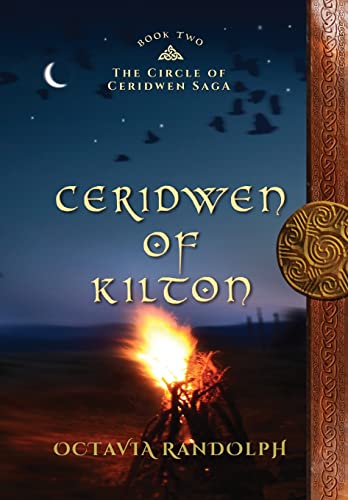 Stock image for Ceridwen of Kilton: Book Two of The Circle of Ceridwen Saga for sale by Half Price Books Inc.