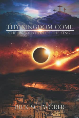 Beispielbild fr Thy KINGDOM Come: The Coronation of the King zum Verkauf von Bookmonger.Ltd