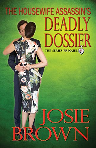 Stock image for The Housewife Assassin's Deadly Dossier (The Housewife Assassin Series) (Volume 40) for sale by SecondSale