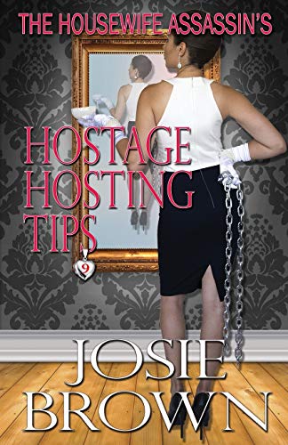 Stock image for The Housewife Assassin's Hostage Hosting Tips (Housewife Assassin Series) for sale by HPB Inc.