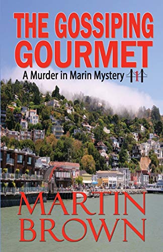 Stock image for The Gossiping Gourmet (Murder in Marin Mysteries) for sale by SecondSale