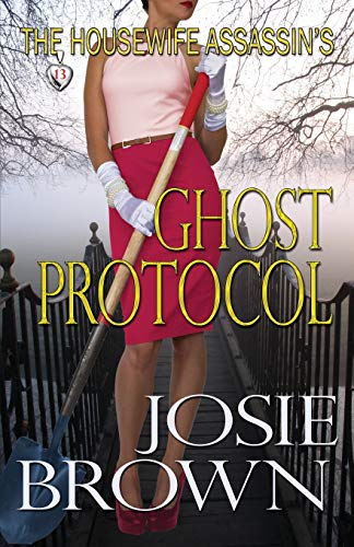 Stock image for The Housewife Assassin's Ghost Protocol (Housewife Assassin Series) for sale by HPB Inc.