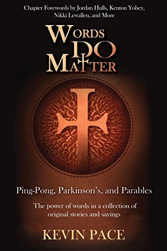 Imagen de archivo de Words Do Matter: Ping-Pong, Parkinson's, and Parables a la venta por Wonder Book