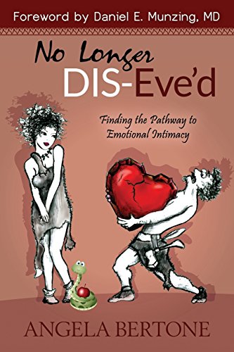 Imagen de archivo de No Longer Dis-Eve'd: Finding the Pathway to Emotional Intimacy a la venta por ThriftBooks-Dallas