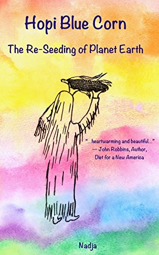 Beispielbild fr Hopi Blue Corn: The Re-Seeding of Planet Earth zum Verkauf von Books From California