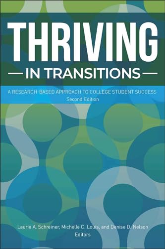 Imagen de archivo de Thriving in Transitions: A Research-Based Approach to College Student Success a la venta por Books From California