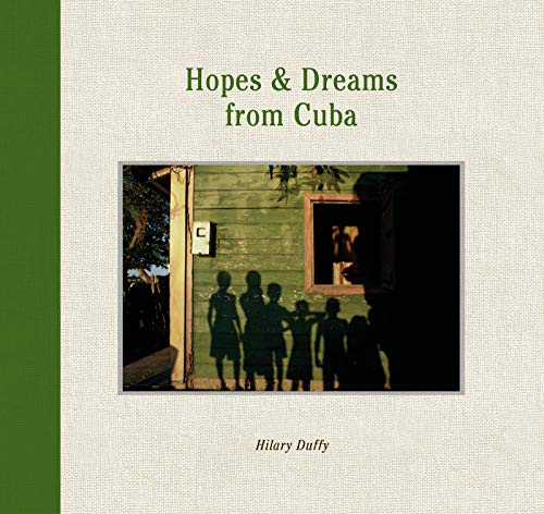 Imagen de archivo de Hopes & Dreams from Cuba a la venta por Bookmonger.Ltd