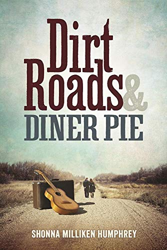 Stock image for Dirt Roads and Diner Pie for sale by ThriftBooks-Atlanta