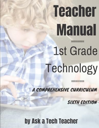 Stock image for 1st Grade Technology: A Comprehensive Curriculum (K-12 Technology Curriculum) for sale by Books Unplugged