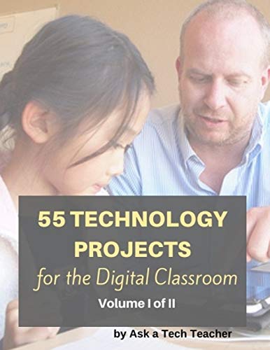 Stock image for 55 Technology Projects for the Digital Classroom--Vol I for sale by California Books