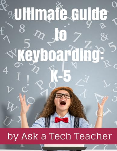 Stock image for Ultimate Guide to Keyboarding: K-5: A Curriculum for sale by THE SAINT BOOKSTORE