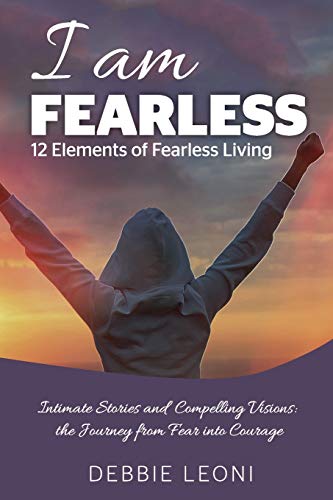 Stock image for I Am Fearless - 12 Elements of Fearless Living for sale by HPB-Emerald