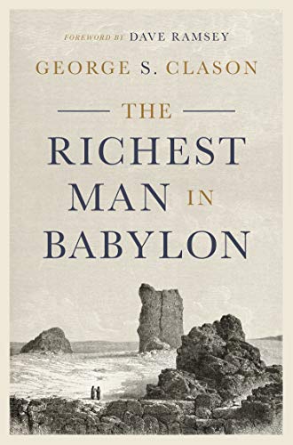 9781942121282: The Richest Man in Babylon: A Collection of Stories With Timeless Teachings on How to Win With Money