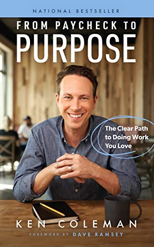 Stock image for From Paycheck to Purpose: The Clear Path to Doing Work You Love for sale by Books-FYI, Inc.