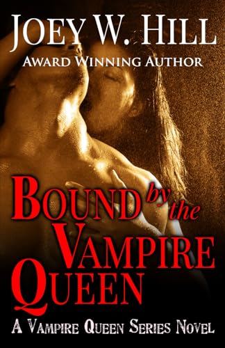 Imagen de archivo de Bound by the Vampire Queen: A Vampire Queen Series Novel a la venta por Irish Booksellers