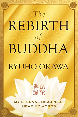 Beispielbild fr The Rebirth of Buddha: My Eternal Disciples, Hear My Words zum Verkauf von BooksRun