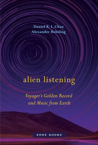 Stock image for Alien Listening: Voyager's Golden Record and Music from Earth for sale by GF Books, Inc.