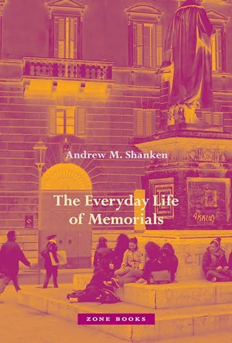 9781942130727: The Everyday Life of Memorials