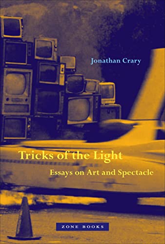 9781942130857: Tricks of the Light – Essays on Art and Spectacle