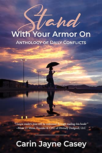Beispielbild fr STAND With Your Armor On: Anthology of Daily Conflicts zum Verkauf von ThriftBooks-Atlanta