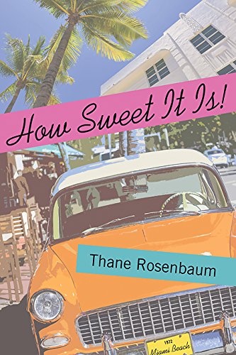 Imagen de archivo de How Sweet It Is! : A Novel a la venta por Better World Books