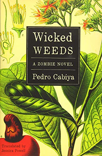 Stock image for Wicked Weeds: A Zombie Novel for sale by ThriftBooks-Dallas