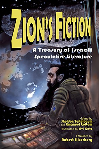 Imagen de archivo de Zion's Fiction: A Treasury of Israeli Speculative Literature a la venta por Lexington Books Inc