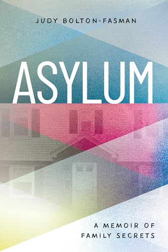 Stock image for Asylum, A Memoir of Family Secrets for sale by SecondSale