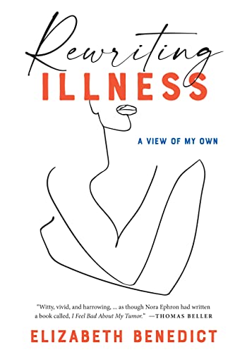 9781942134916: Rewriting Illness: A View of My Own