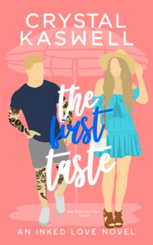 Imagen de archivo de The First Taste (Inked Love) a la venta por ThriftBooks-Dallas