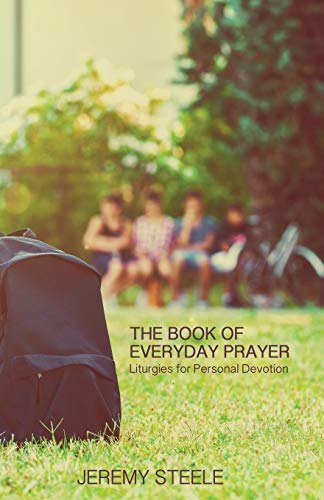 9781942145349: The Book of Everyday Prayer: Liturgies for Personal Devotion