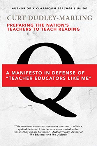 9781942146209: Preparing the Nation's Teachers to Teach Reading: A Manifesto in Defense of "Teacher Educators Like Me"