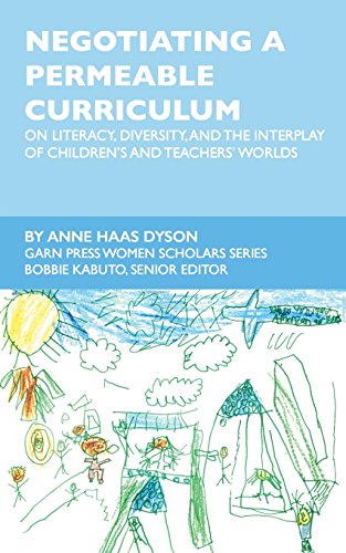 Imagen de archivo de Negotiating a Permeable Curriculum: On Literacy, Diversity, and the Interplay of Children's and Teachers' Worlds a la venta por SecondSale