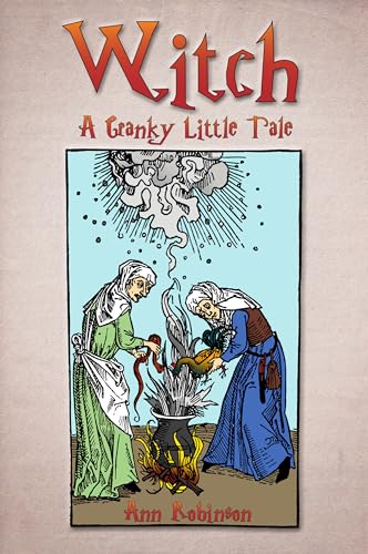9781942155096: Witch: A Cranky Little Tale