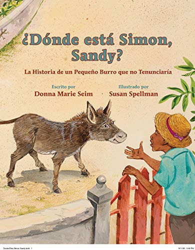 Stock image for Dnde est Simn, Sandy?: El Cuento Sobre una Burrita Que Se Neg a Renunciar (Spanish Edition) for sale by Irish Booksellers