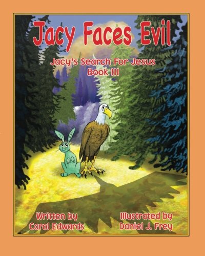 Imagen de archivo de Jacy Faces Evil: Jacy's Search For Jesus Book 3 a la venta por Revaluation Books