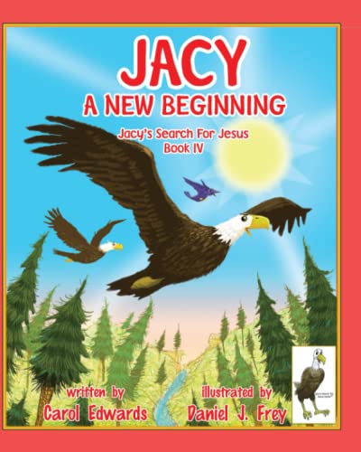 Imagen de archivo de Jacy A New Beginning: Jacy's Search For Jesus Book IV a la venta por Lucky's Textbooks