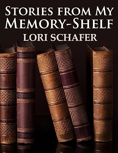 Imagen de archivo de Stories from My Memory-Shelf: Fiction and Essays from My Past (Large Print Edition) a la venta por THE SAINT BOOKSTORE