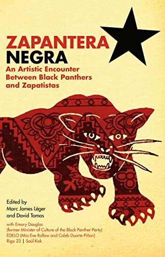 Stock image for Zapantera Negra: An Artistic Encounter Between Black Panthers and Zapatistas for sale by HPB-Ruby