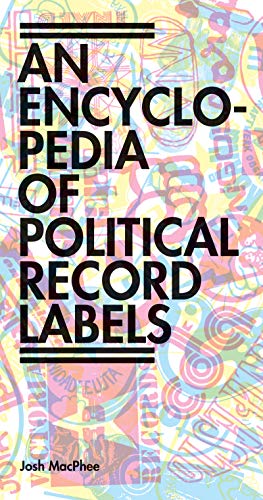 Imagen de archivo de Encyclopedia of Political Record Labels a la venta por HPB Inc.