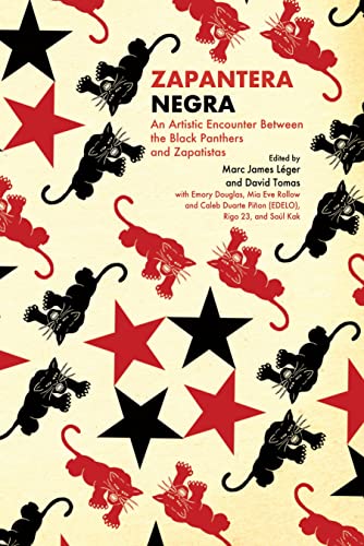 Stock image for Zapantera Negra: An Artistic Encounter Between Black Panthers and Zapatistas (New & Updated Edition) [Paperback] Douglas, Emory; LTger, Marc James and Tomas, David for sale by Lakeside Books
