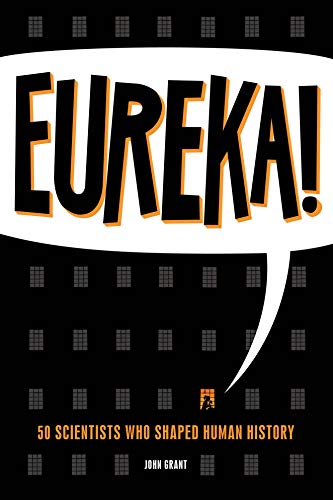 9781942186175: Eureka!: 50 Incredible Stories of Scientific Discovery