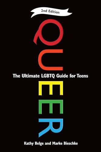 9781942186489: Queer, 2nd Edition: The Ultimate LGBTQ Guide for Teens